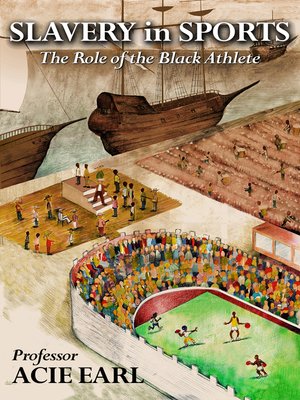 cover image of Slavery in Sports: the Role of the Black Athlete